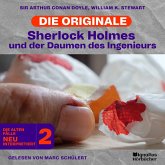 Sherlock Holmes und der Daumen des Ingenieurs (Die Originale: Die alten Fälle neu interpretiert, Folge 2) (MP3-Download) Sherlock Holmes und der Daumen des Ingenieurs (Die Originale: Die alten Fälle neu interpretiert, Folge 2) (MP3-Download)