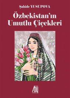 Özbekistanin Umutlu Cicekleri - Yuspova, Sahide