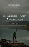 21 Powerful Poetic Affirmations 21 Powerful Poetic Affirmations