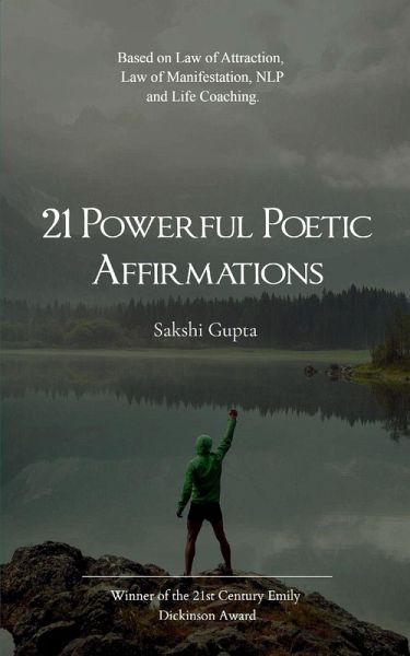 21 Powerful Poetic Affirmations 21 Powerful Poetic Affirmations