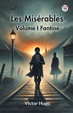 Les Miserables Volume I Fantine Les Miserables Volume I Fantine