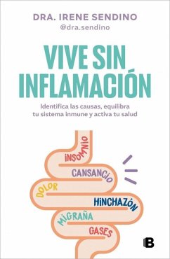 Vive Sin Inflamación / Live Without Inflammation - Sendino, Irene Vive Sin Inflamación / Live Without Inflammation - Sendino, Irene