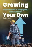 Growing Your Own Growing Your Own