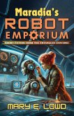 Maradia's Robot Emporium Maradia's Robot Emporium