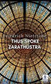 Thus Spoke Zarathustra Thus Spoke Zarathustra