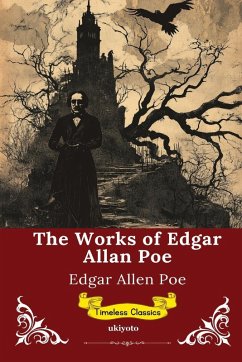 The Works of Edgar Allan Poe   Timeless Classics - Edgar Allan Poe