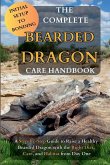 The Complete Bearded Dragon Care Handbook The Complete Bearded Dragon Care Handbook