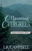 Haunting Evergreen Haunting Evergreen