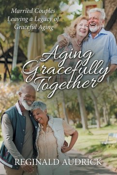 Aging Gracefully Together - Audrick, Reginald