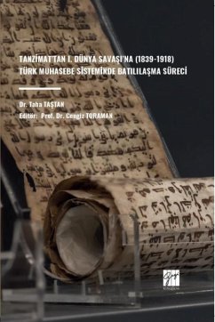 Cover Tanzimattan 1. Dünya Savasina 1839-1918 Türk Muhasebe Sisteminde Batililasma Süreci