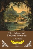 The Island of Doctor Moreau Timeless Classics The Island of Doctor Moreau Timeless Classics