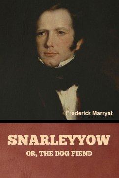 Snarleyyow; or, The Dog Fiend - Marryat, Frederick