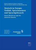 Deutsch in Europa. Vielfalt, Sprachnormen und Sprachgebrauch Deutsch in Europa. Vielfalt, Sprachnormen und Sprachgebrauch