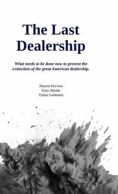 Cover The Last Dealership, What needs to be done now to prevent the extinction of the great American dealership.