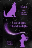 Can't Fight The Moonlight