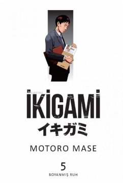 Cover Ikigami Cilt 5 - Boyanmis Ruh