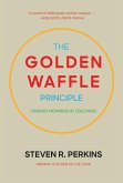 The Golden Waffle Principle