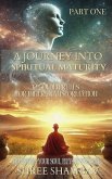 A Journey into Spiritual Maturity A Journey into Spiritual Maturity