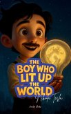 The Boy Who Lit Up the World The Boy Who Lit Up the World