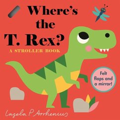 Cover Where's the T. Rex?: A Stroller Book