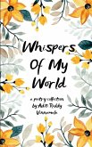 Whispers Of My World