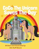 Co Co The Unicorn Saves The Day Co Co The Unicorn Saves The Day