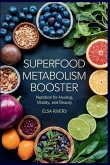 Superfood Metabolism Booster Superfood Metabolism Booster
