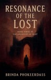 Resonance of the Lost