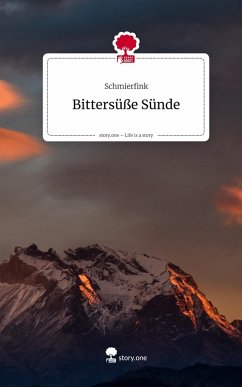 Cover Bittersüße Sünde. Life is a Story - story.one
