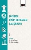 Egitimde Disiplinlerarasi Calismalar Egitimde Disiplinlerarasi Calismalar