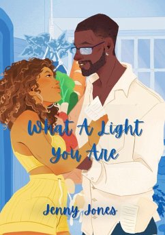 What A Light You Are - Jones, Jenny What A Light You Are - Jones, Jenny