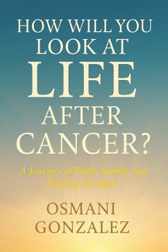 Cover How Will You Look at Life after Cancer?