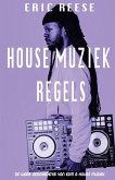 House Muziek Regels House Muziek Regels