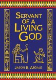 Servant of a Living God Servant of a Living God