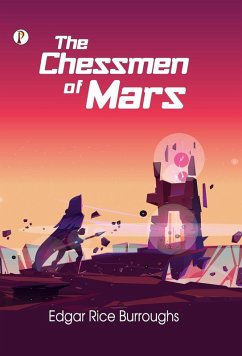 The Chessmen of Mars - Burroughs, Edgar Rice