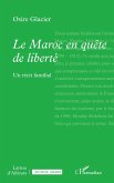 Le Maroc en quête de liberté Le Maroc en quête de liberté