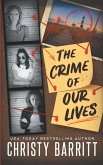 The Crime of Our Lives The Crime of Our Lives