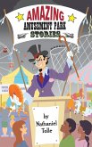 Amazing Amusement Park Stories Amazing Amusement Park Stories