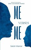 Me Verses Me