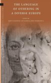 The Language of Othering in a Diverse Europe The Language of Othering in a Diverse Europe