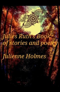 Cover Julies Ruth's Book of Stories and Poetry
