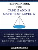 Test Prep Book For TABE 13 and 14 Math Test Level A Test Prep Book For TABE 13 and 14 Math Test Level A
