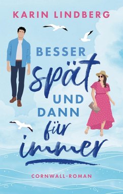 Besser spät und dann für immer Besser spät und dann für immer