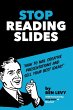 Stop Reading Slides - Bild 1