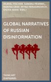 Global Narratives of Russian Disinformation Global Narratives of Russian Disinformation