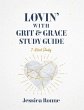 Lovin With Grit & Grace Study Guide - Bild 1