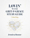 Lovin With Grit & Grace Study Guide