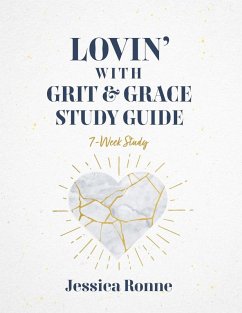 Lovin With Grit & Grace Study Guide - Ronne, Jessica