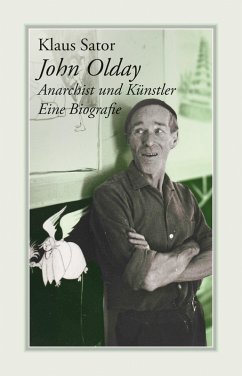 John Olday. Anarchist und Künstler - Sator, Klaus