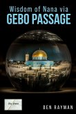 Wisdom of Nana via Gebo Passage Wisdom of Nana via Gebo Passage